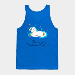 Being a unicorn is lit Tank Top